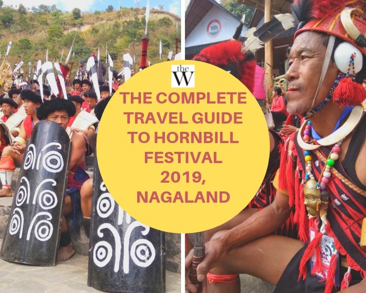 The Complete Guide To Hornbill Festival 2019,Nagaland