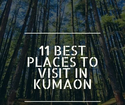 11 Best places to visit in Kumaon